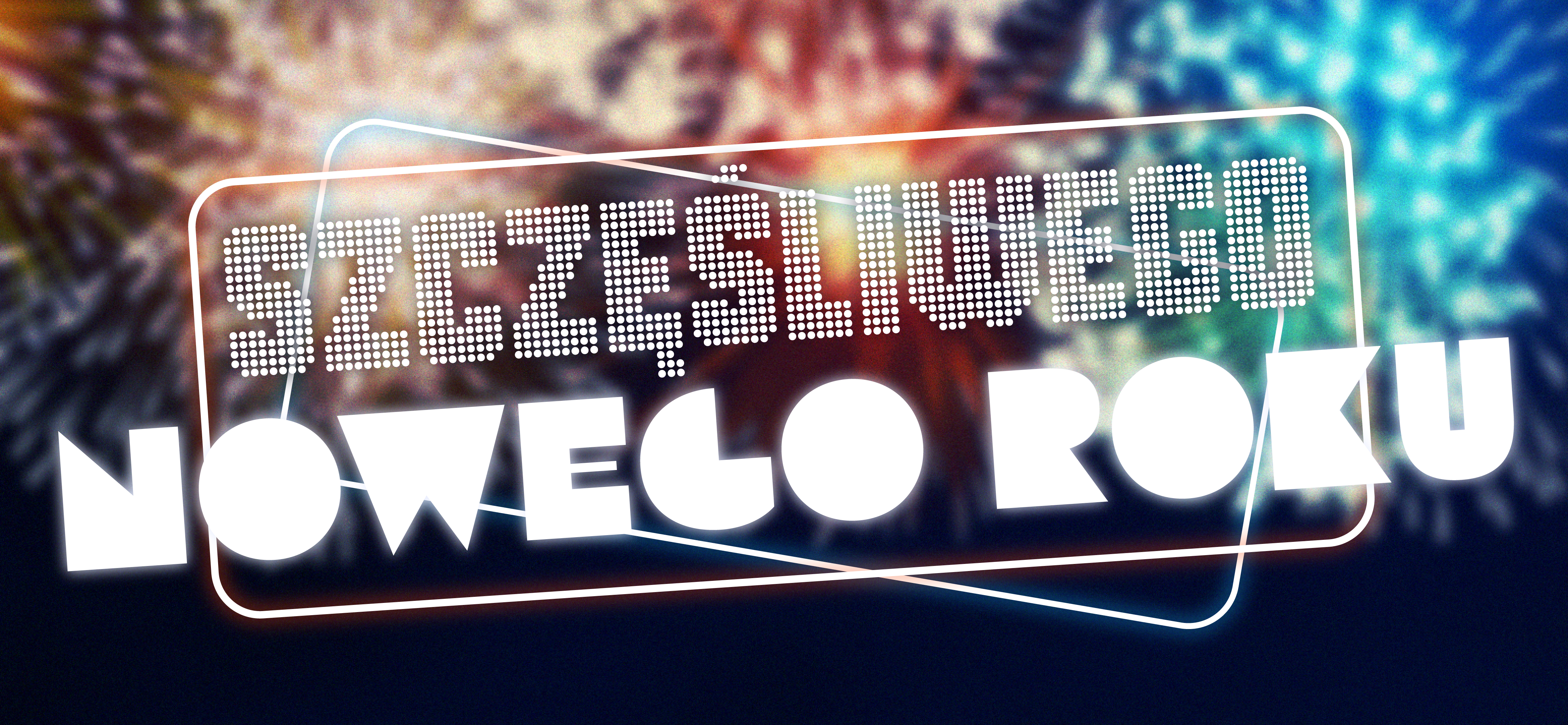 Szczęśliwego Nowego Roku 2024